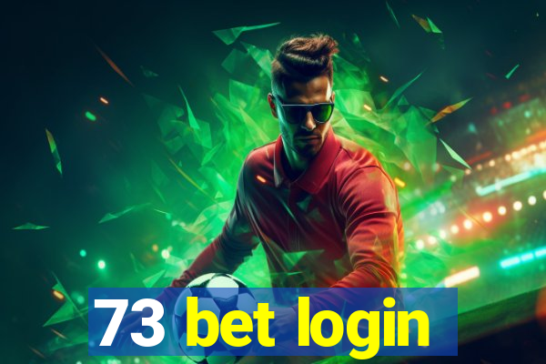 73 bet login